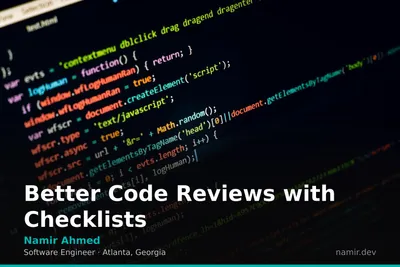 Code review checklist graphic for an article by Atlanta based Software Engineer, Namir Ahmed.
