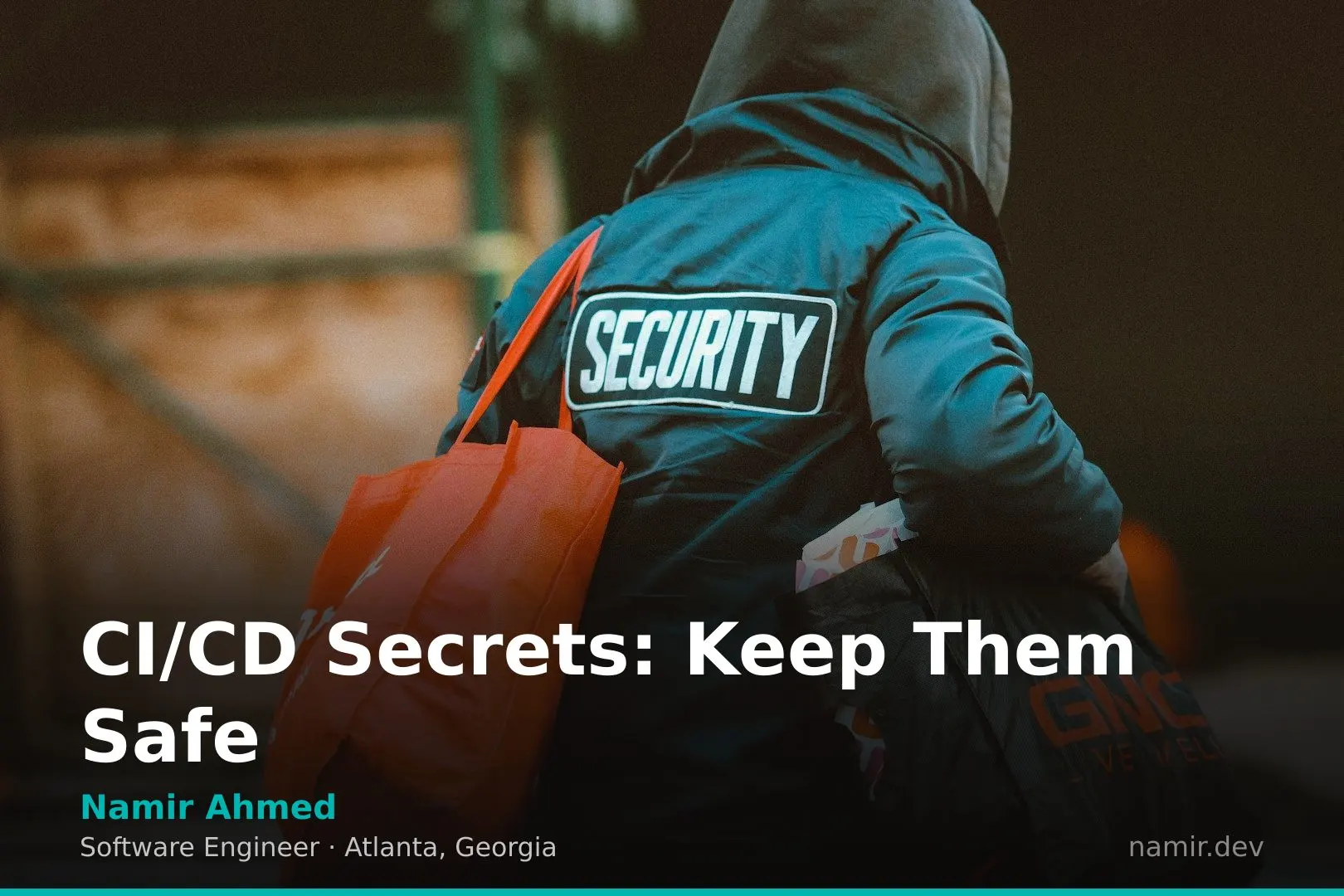 Secure CI/CD pipeline diagram for an article by Atlanta based Software Engineer, Namir Ahmed.