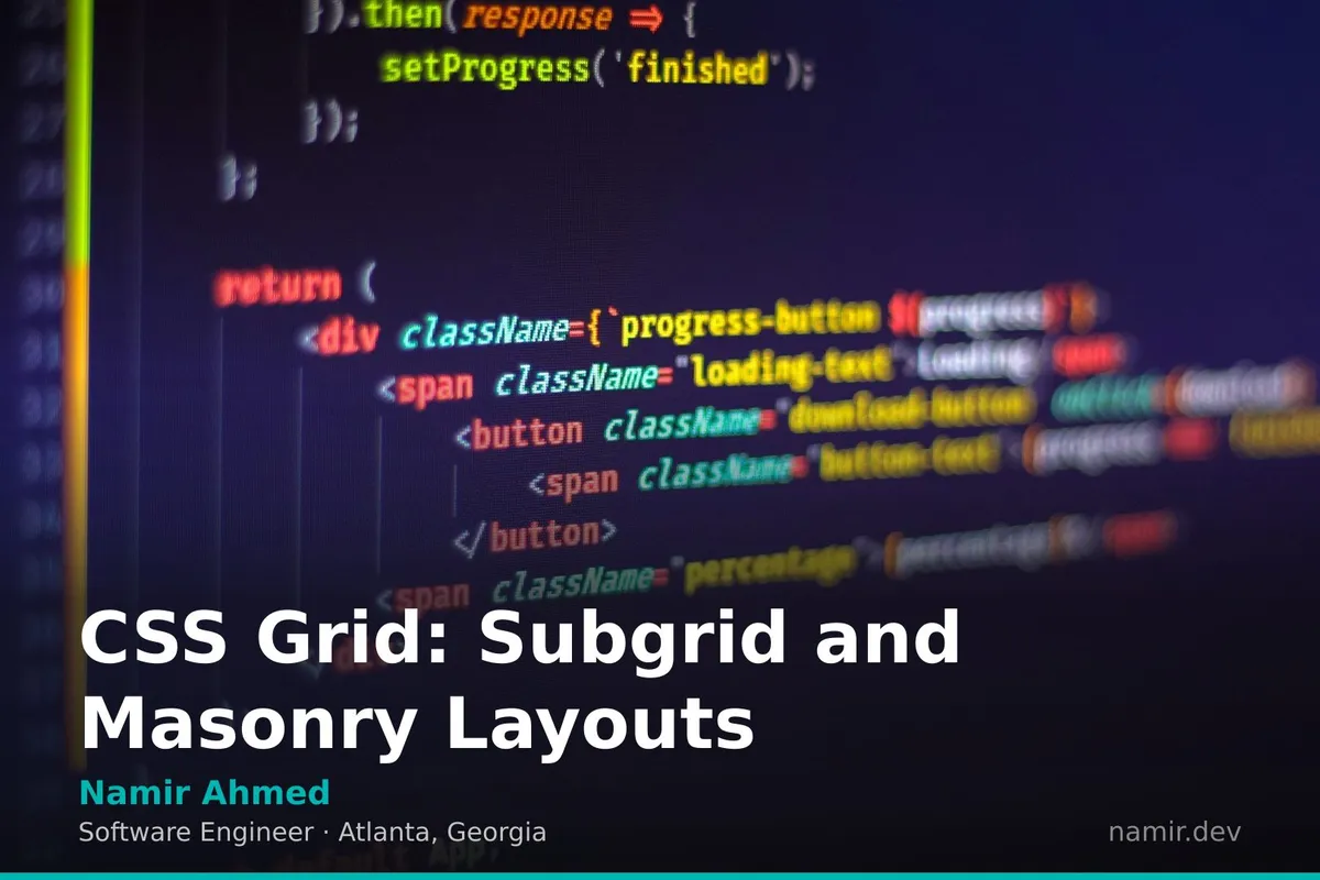 CSS Grid layout visualization for an article by Atlanta based Software Engineer, Namir Ahmed.