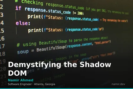 Shadow DOM encapsulation concept for an article by Atlanta based Software Engineer, Namir Ahmed.