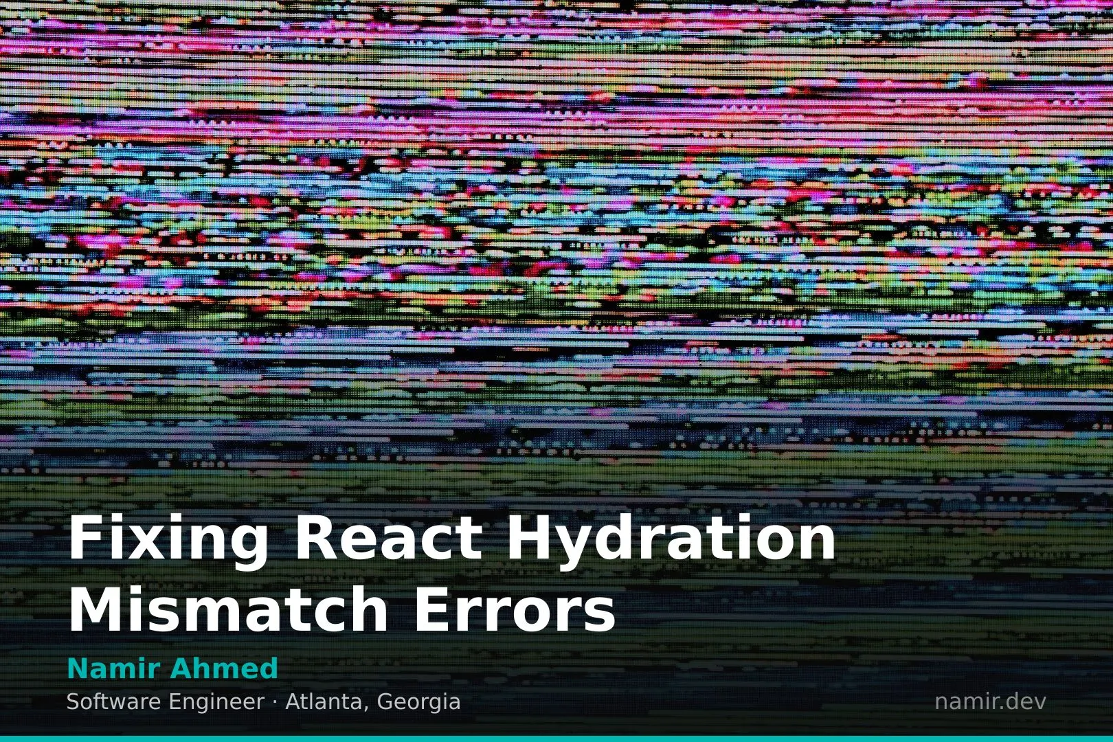 Glitchy abstract code overlay for an article by Atlanta based Software Engineer, Namir Ahmed.