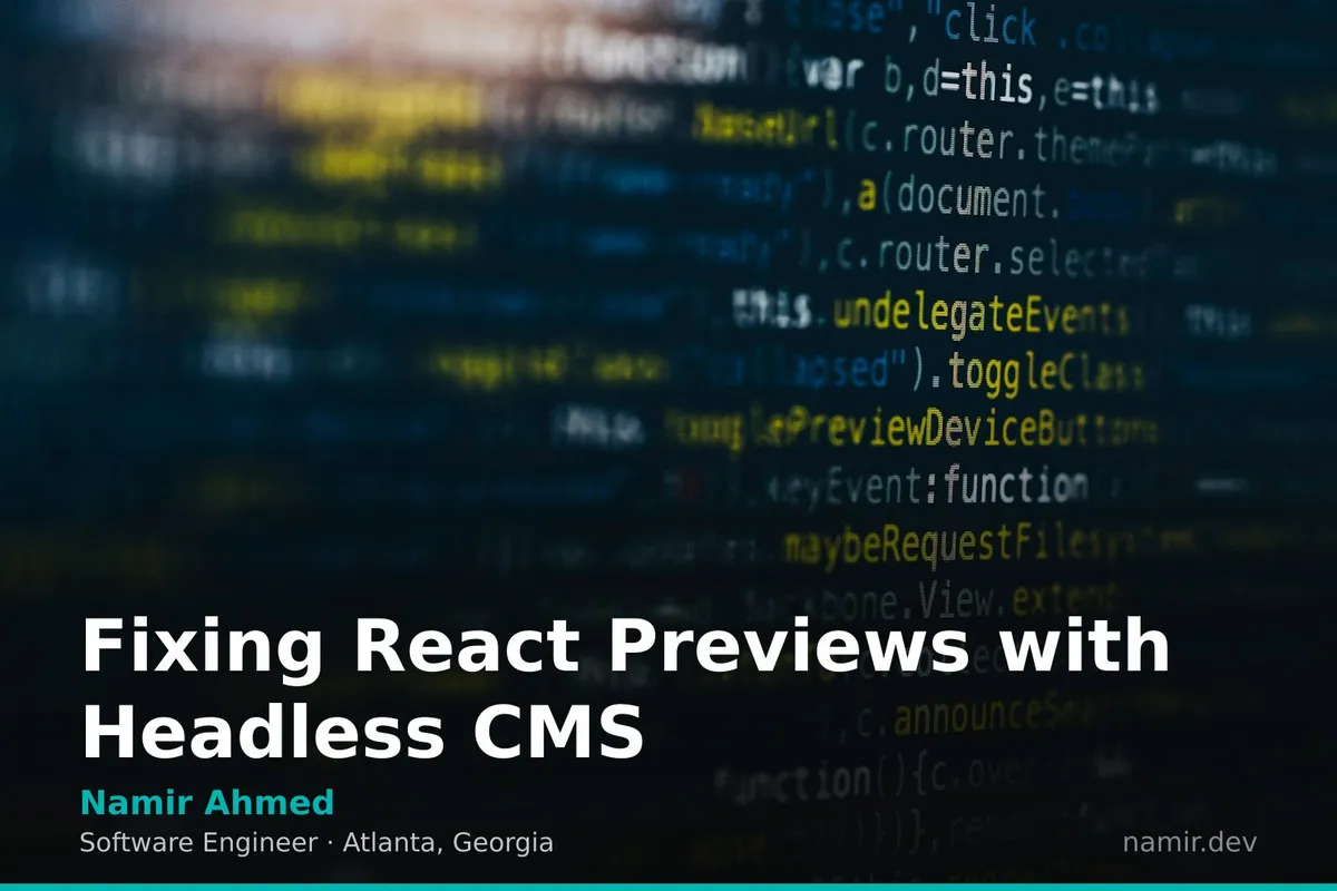 React code components for an article by Atlanta based Software Engineer, Namir Ahmed.