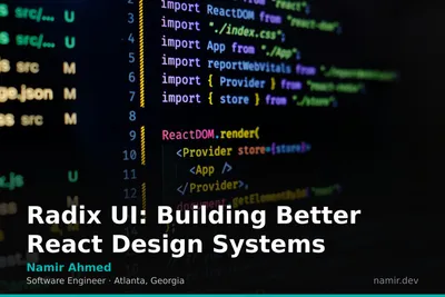 React UI components for an article by Atlanta based Software Engineer, Namir Ahmed.