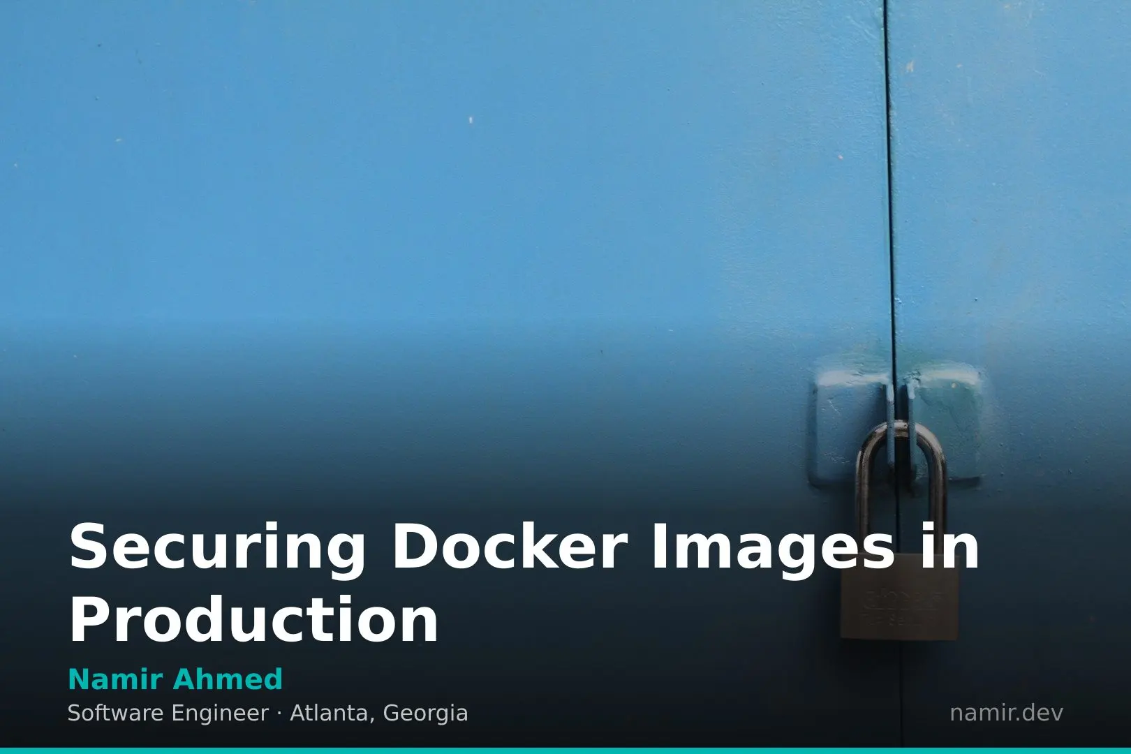 A security padlock icon over source code for an article by Atlanta based Software Engineer, Namir Ahmed.