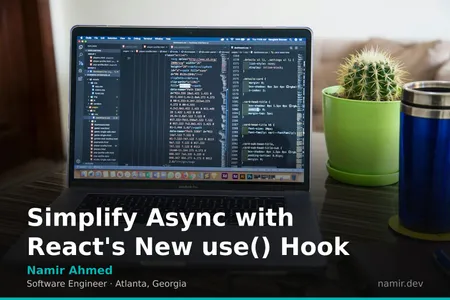 React use hook concept for an article by Atlanta based Software Engineer, Namir Ahmed
