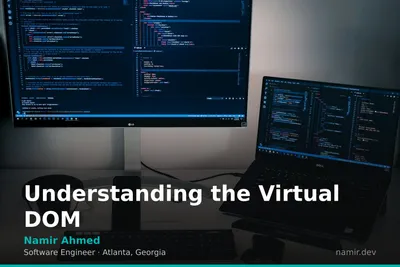 Virtual DOM tree diagram for an article by Atlanta based Software Engineer, Namir Ahmed.