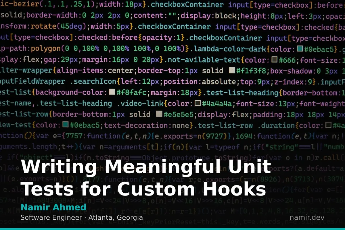 Custom React Hooks testing diagram by Atlanta based Software Engineer, Namir Ahmed
